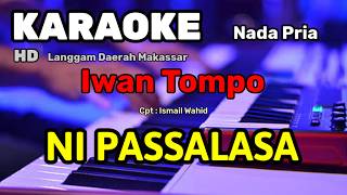 NI PASSALASA || Ismail Wahid || KARAOKE/LIRIK || NADA PRIA