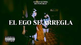 GERA MX, ALEMAN TYPE BEAT | EL EGO SE ARREGLA | BASE DE RAP BOOM BAP INSTRUMENTAL 🔥