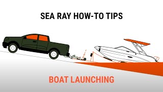 Famous Sea Ray HOW-TO-TIPS - Boat Launching Net Worth
