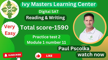 Digital SAT practice test 2 module 1 number 11 reading and writing || Ivy Masters