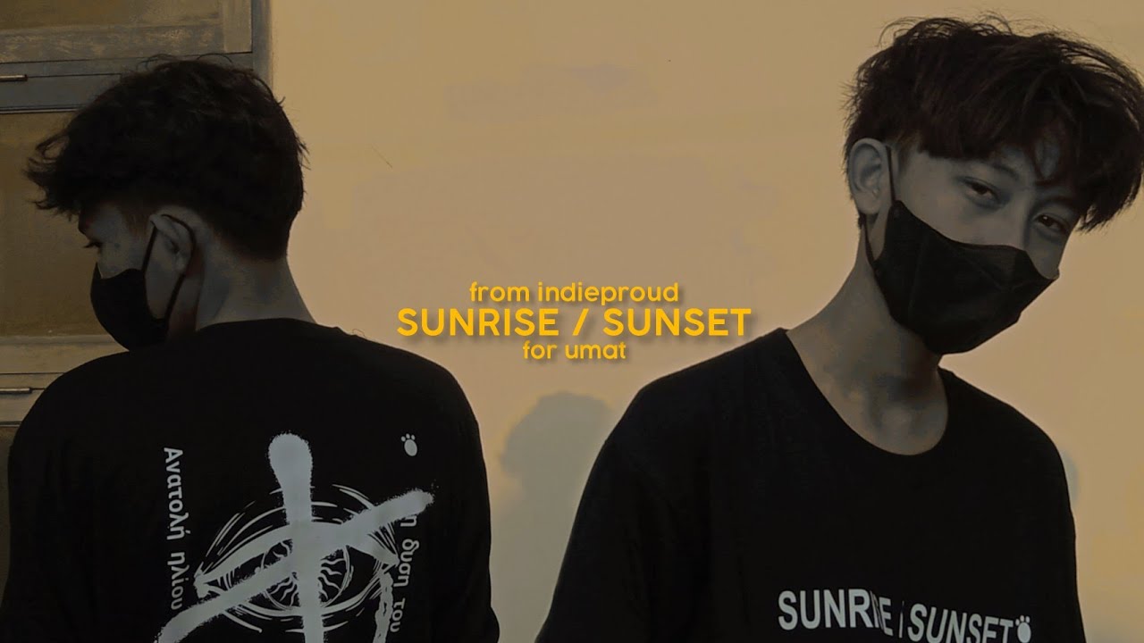 NEW ARRIVAL : SUNRISE / SUNSET - YouTube