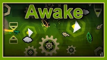 Geometry Dash -- Awake By DragonSK And More