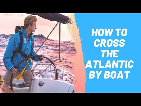 How to Cross the Atlantic by Boat