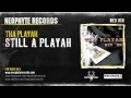 Miniature de la vidéo de la chanson Still A Playah