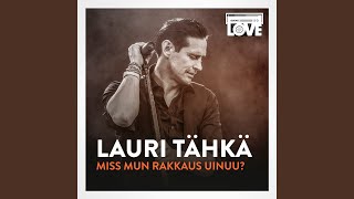 Miniatura de "Lauri Tähkä - Miss Mun Rakkaus Uinuu (TV-ohjelmasta SuomiLOVE)"