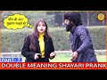 Double meaning shayari prank part  7  episode  45  funny reactions  dilli k diler