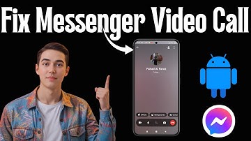 How To Fix Video Call Problem In Facebook Messenger
