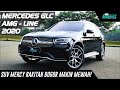 Apa Rasanya SUV Mercy Terlaris Di Indonesia? GLC Kini Semakin Mewah!