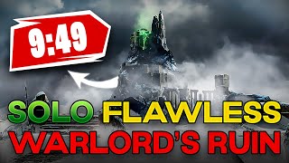 Solo Flawless Warlord's Ruin in less than 10 minutes! (9:49)