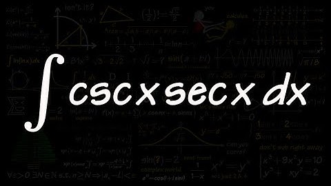 Q47, Integral of csc(x)sec(x)