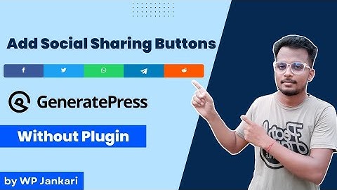 How to Add Social Sharing Buttons in GeneratePress without Plugin