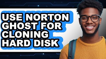 How to Use Norton Ghost for Cloning Hard Disk in 2025 - Full Guide