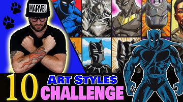 Drawing in 10 DIFFERENT STYLES..? | Art Style SWAP Challenge | BLACK PANTHER