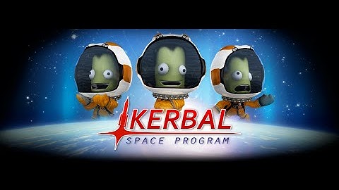Kerbal Space Program Part 1 First Flight