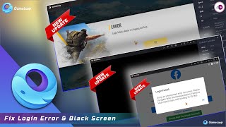 Gameloop Emulator Free Fire Login Error & Black Screen Problem Fix