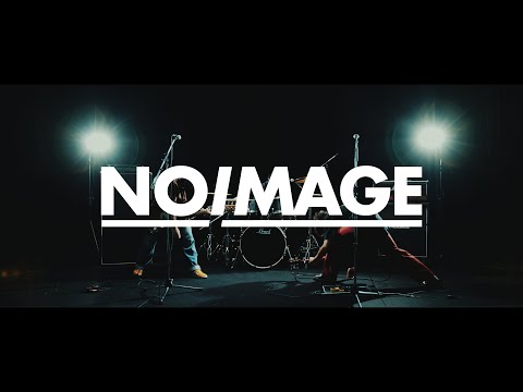 NOIMAGE - 人生讃歌 (Official Music Video)