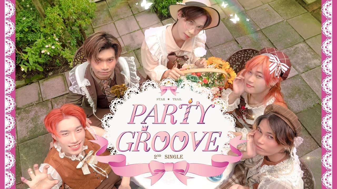【STAR✶TRAIL】Party Groove - ( Official MV ) 【2nd Single】