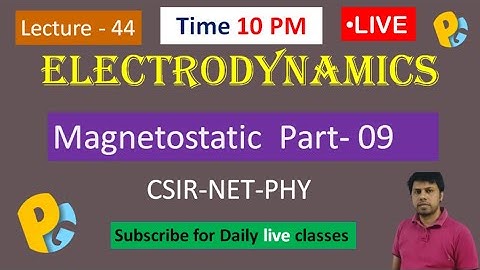 Lec 44 | Self and mutual induction | Magnetostatic | CSIR NET PHY  | GATE | EMFT | JEST | POTENTIALG