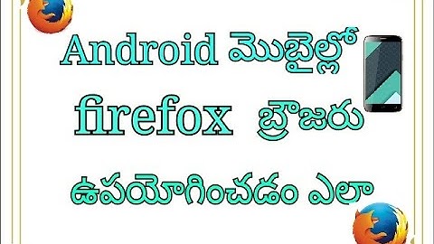 How to install firefox browser on android mobile