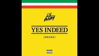 Lil Baby- Yes Indeed ft. Drake Lyrics
