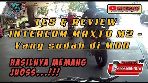 TES & REVIEW INTERCOM MAXTO M2 - Yang sudah di MOD- MOTOVLOG INDONESIA  @Finchel105PRO