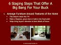 6 Staging Steps That Offer A Big Bang For Your Buck!