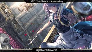 Nightcore - Neverending (FROZEN CROWN)