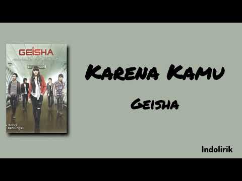 Geisha - Karena Kamu | Lirik Lagu