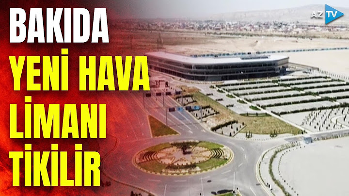 Bakıda yeni hava limanı inşa olunur - Detallar açıqlandı