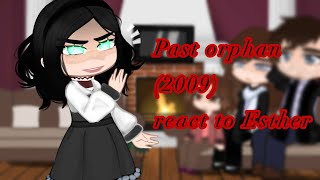Past Orphan (2009) React To Esther 2/2 (Unfinished)