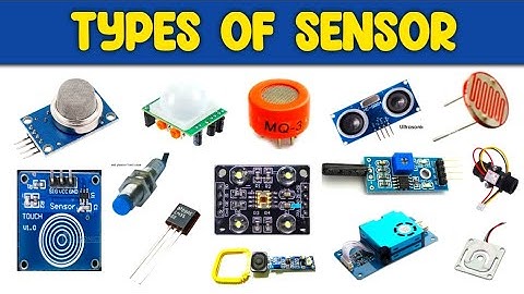 15 Types of Sensor | Sensor Types | Sensors @itibiswanath