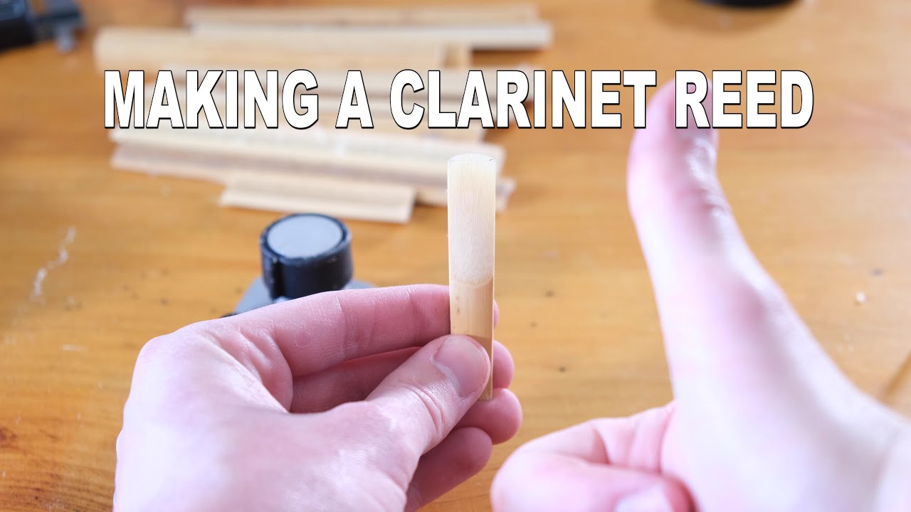Making Clarinet Reeds From Scratch!