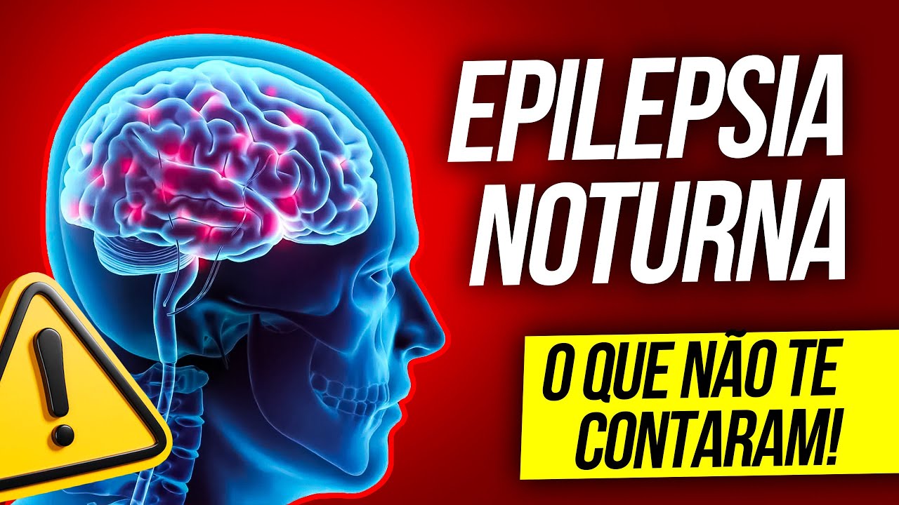 Epilepsia Noturna - O Que é Epilepsia Noturna