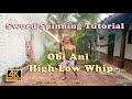 Beginner sword spinning  obi ani  highlow whip tutorial