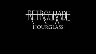 Retrograde - Hourglass (Official Audio)