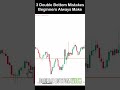 3 Double Bottom Mistakes Beginners Always Make