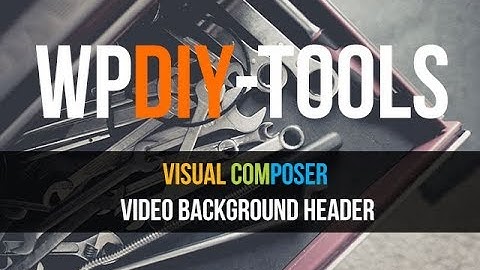 How To Add A Video Background To Your WordPress Website  | Total Theme: By WPExplorer
