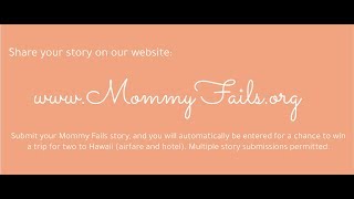Mommy Fails Our Story