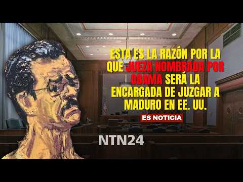 This is the reason why a judge APPOINTED BY OBAMA will be in charge of trying MADURO IN THE U.S.