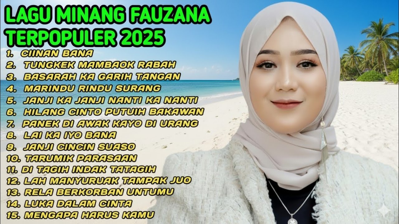 FAUZANA - LAGU MINANG TERBARU FULL ALBUM TERPOPULER 2026 - Ciinan Bana - Lai Ka Iyo Bana 🎶 
