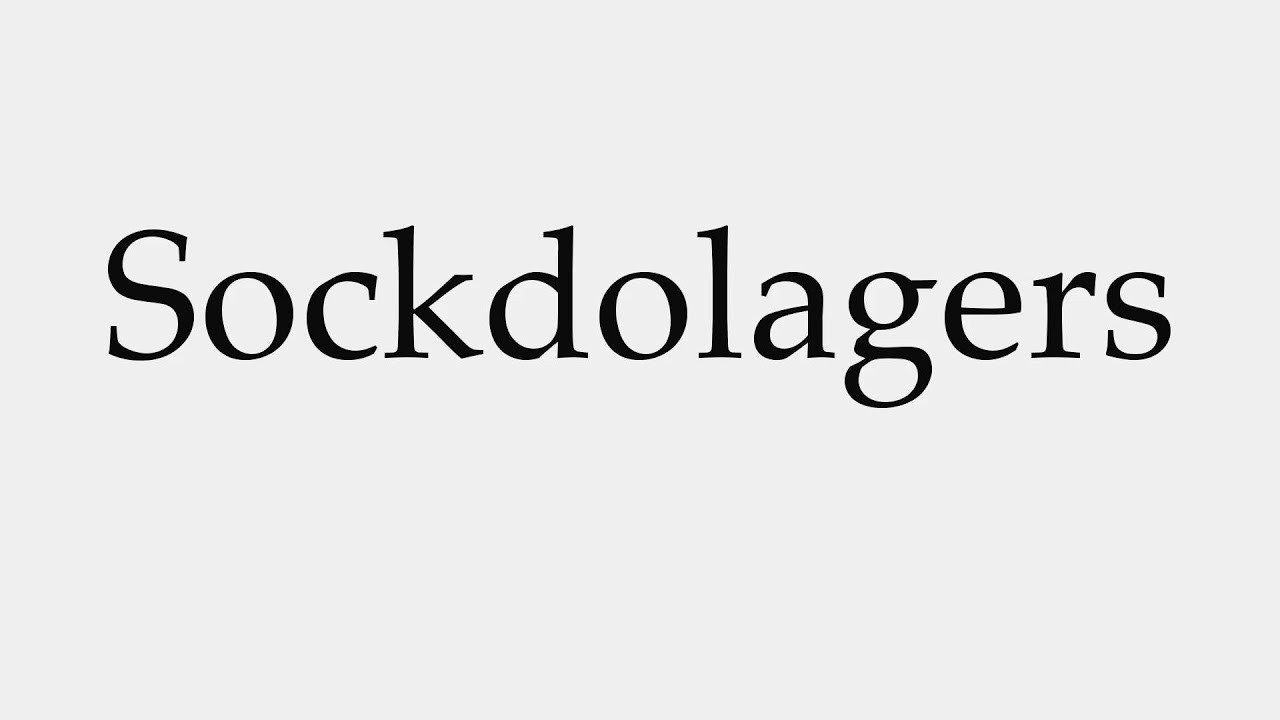 How to Pronounce Sockdolagers - YouTube