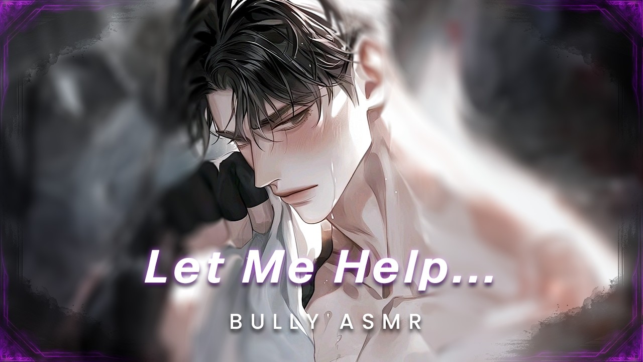 Showering With Your Bully [M4F][Spicy][Intimate] Boyfriend ASMR Roleplay