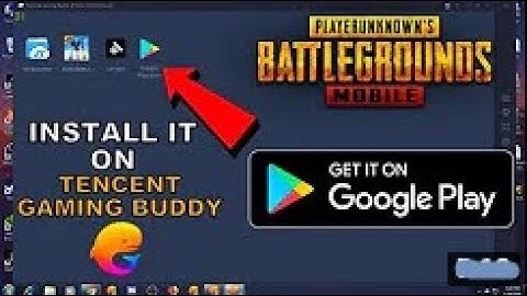 How to Install Google Play Store on Tencent Gaming Buddy 100% Working