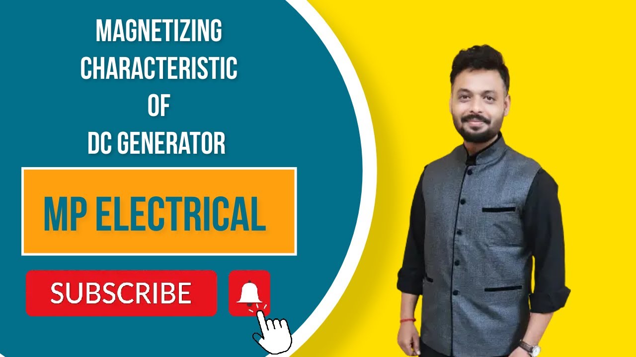 MAGNETIZING CHARACTERISTIC OF DC GENERATOR IN HINDI