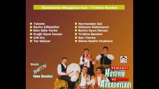 Tiridine Bandım / Kemancı Hüseyin