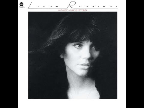 Linda Ronstadt - Heart Like a Wheel (Lyrics) [HD] - YouTube