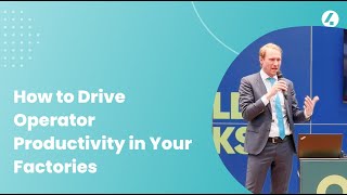 How to Drive Operator Productivity in Factories with a Connected Worker Platform