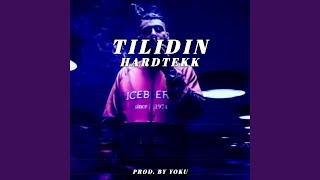 Tilidin (Hardtekk Remix)