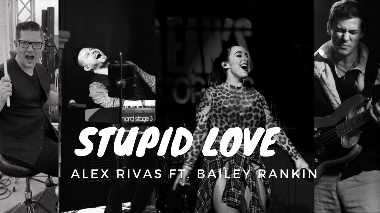 Stupid Love Lady Gaga (Cover) Alex Rivas Ft Bailey Rankin