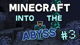 Minecraft Into The Abyss - Day 3